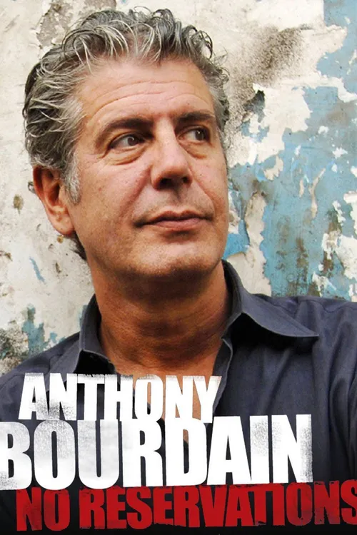 Anthony Bourdain: No Reservations