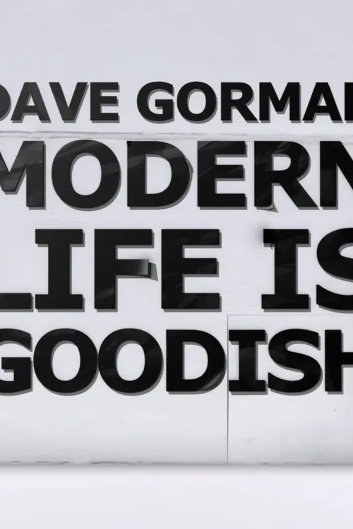 Dave Gorman: Modern Life Is Goodish